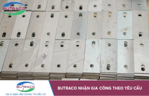Butraco - Đơn vị gia công thép tấm theo yêu cầu tại Hà Nội